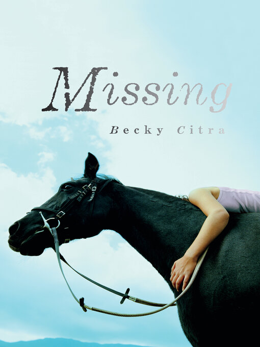 Title details for Missing by Becky Citra - Wait list